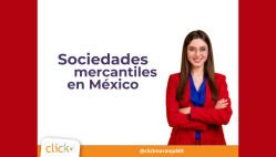 SOCIEDADES MERCANTILES EN MÉXICO