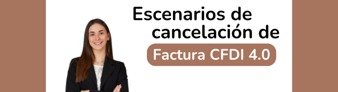 Escenarios de cancelación con CFDI 4.0