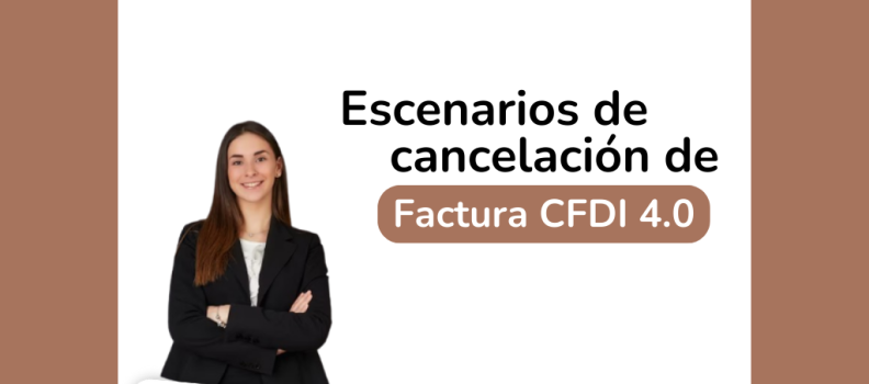 Escenarios de cancelación con CFDI 4.0